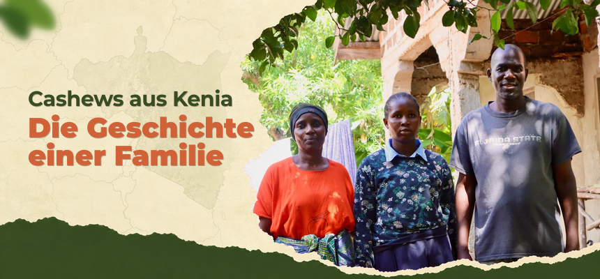 Cashews aus Kenia: Wie lebt eine Bauernfamilie?